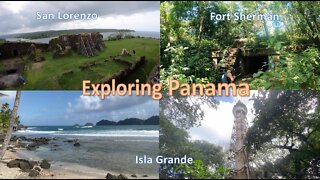 Exploring Panama (San Lorenzo, Fort Sherman and Isla Grande) - Ep. 71