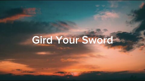 Gird Your Sword - Ryan Kondo - with Lyrics