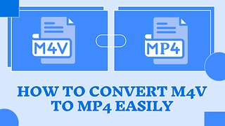 How to Convert M4V to MP4, Reducing Size and Transcoding It