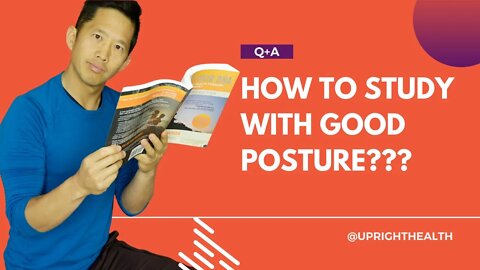 How to study with good posture, kneeling chairs, and avoiding common gym injuries