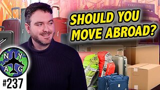 Should You Move Abroad To Another Country - 8 Things to Think About