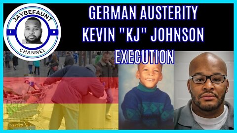 GERMAN AUSTERITY | KEVIN JOHNSON EXECUTION