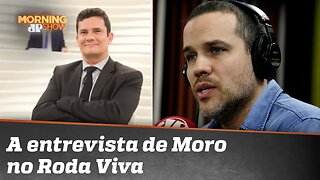 A entrevista de Moro no Roda Viva, na visão de um dos entrevistadores: Felipe Moura Brasil