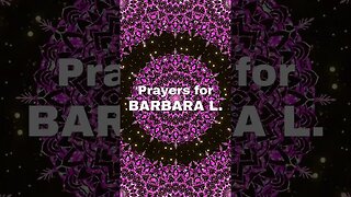 🙏 Prayer Chain for Barbara L. 🙏