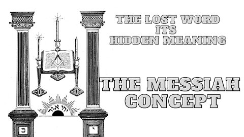 The Messiah Concept: The Lost Word Its Hidden Meaning by George H. Steinmetz 10/17