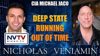 CIA Michael Jaco Discusses Deep State Running Out Of Time with Nicholas Veniamin