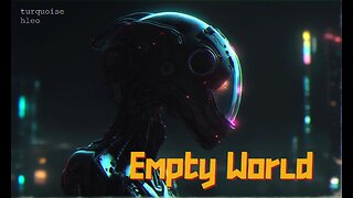 Lost in the Echoes of an 'Empty World' | Dystopian Ambient Music Experience