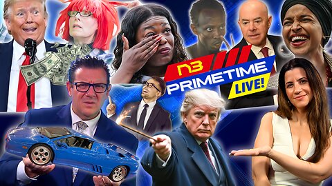 LIVE! N3 PRIME TIME: Trump's Lambo, Mayorkas Drama, Bush Probe, Carroll's Spend, Omar Row