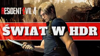 Jak wygląda HDR w Resident Evil 4 Remake PS5