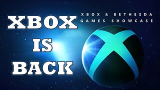 Xbox is BACK (Xbox Showcase Summary & Discussion)