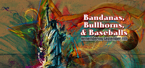 Bandanas, Bullhorns and Baseballs