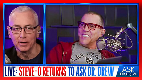 Steve-O RETURNS... With A Bucket List & Torn Meniscus – Ask Dr. Drew