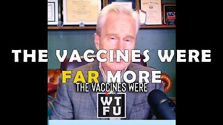 Dr. McCullough: “The Vaccines Were Far More Dangerous Than the Illness”