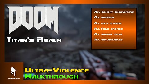 DOOM (2016) - Titan's Realm (UV 100% Walkthrough)