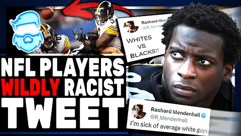 Instant Regret! NFL Player Wants WHITES BANNED From The NFL? Wildly MORONIC Tweet Gets DESTROYED!
