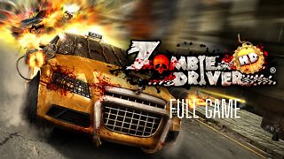 Zombie Driver HD Full Game Walkthrough Playthrough - No Commentary (HD 60FPS)