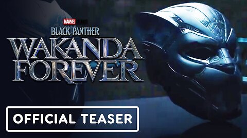 Black Panther: Wakanda Forever - Official 'Throne' Teaser Trailer