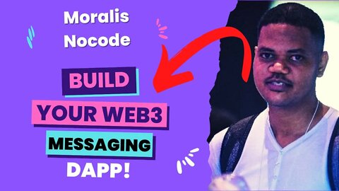 Create A Decentralized Messaging App With Moralis, Nocode, For Newbies! Part 1.