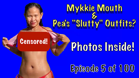 Revealed! Pea's Slutty Outfits! - Episode 5 of 100