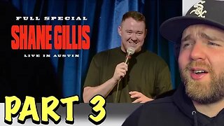 Shane Gillis Live In Austin | Stand Up Comedy (Reaction) Part 3