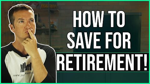 How To Save For Retirement