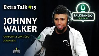 Johnny Walker - Lutador do UFC | Talkeando Podcast Extra Talk #15