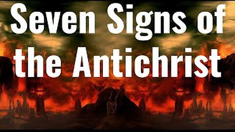 Seven signs of Antichrist. Recognizing the Antichrist: 7 Key Prophecy Clues. #prophecy #antichrist