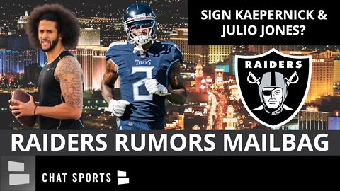 Raiders Free Agency Rumors Q&A On Colin Kaepernick, Julio Jones + Derek Carr's Best Weapons?