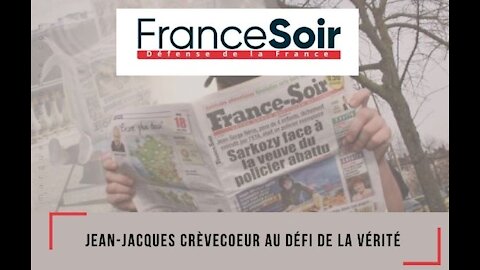 FRANCE-SOIR | Jean-Jacques Crèvecoeur au défi de la vérité