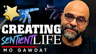 🤖 The Next Step in Evolution: 💕Artificial Intelligence Is a Sentient Form of Life - Mo Gawdat