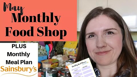 Sainsburys MAY 2018 FAMILY GROCERY HAUL UK MONTHLY FOOD SHOP FOR A FAMILY OF FOUR Colab with Jessica