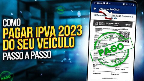 Como PAGAR IPVA 2023 DO SEU VEÍCULO ONLINE