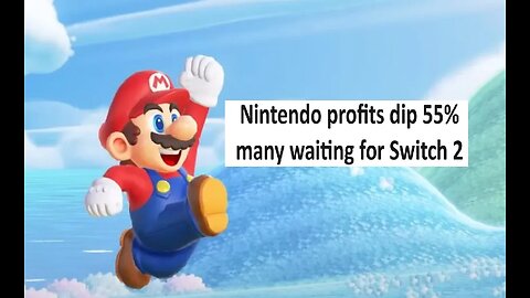 Nintendo profits drop 55% as some wait for Switch 2