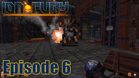 Ion Fury | Episode 6 playthrough | No Commentary