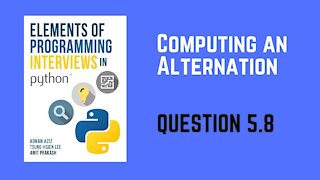 5.8 | Computing an Alternation | Elements of Programming Interviews in Python (EPI)