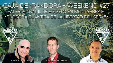 #CAJADEPANDORAWEEKEND 27 CON XAVIER GARCIA, DAVID PARCERISAS Y STEVE LOCSE