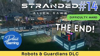 Stranded: Alien Dawn #14 | Robots & Guardians DLC Gameplay