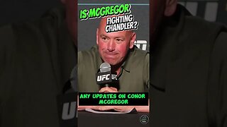 Dana White on Conor McGregor vs Michael Chandler Fight #ufc #shorts #conormcgregor