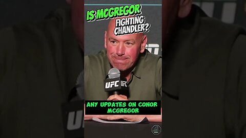 Dana White on Conor McGregor vs Michael Chandler Fight #ufc #shorts #conormcgregor