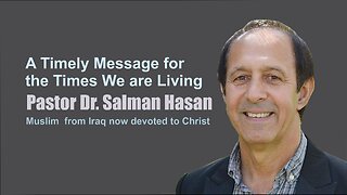 Pastor Dr. Salman Hasan Special Message