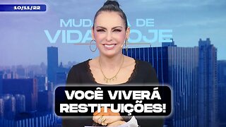 Você viverá restituições! || Mudança de Vida Hoje