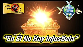 299. "En Él No Hay Injusticia"