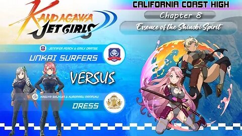 Kandagawa Jet Girls [California Coast High Arc]: Chapter 8 - Essence of the Shinobi Spirit (PS4)
