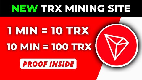 (1 Minute = 10 TRX) new tron mining site 2022 | trx mining site | cldinvest (trx mining) tron mining