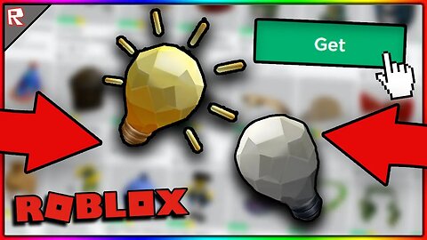 ⭐How To Get The FREE Roblox Light Bulb Items! ⭐