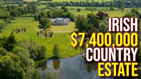 Tour $7,400,000 Irish Estate in Kilkenny Ireland