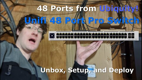 Ubiquity 48 Pro Switch Unbox And Deploy