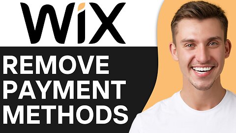 HOW TO REMOVE WIX PAYMENT METHODS