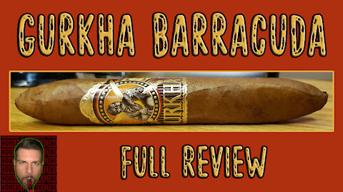 Gurkha Barracuda (Full Review) - Should I Smoke This