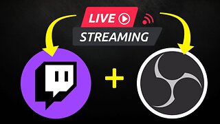 How to Live Stream on Twitch with OBS